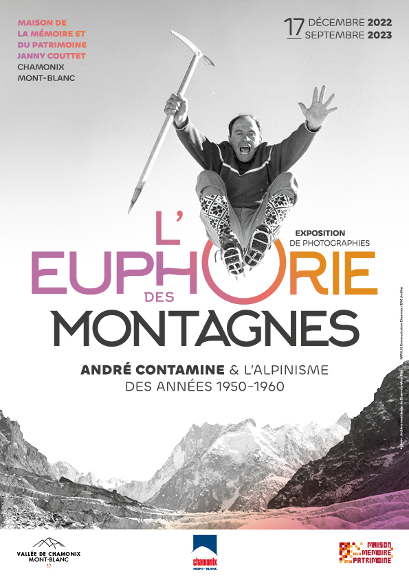 Affiche de l'exposition L'euphorie des montagnes André Contamine et l'alpinisme des années 1950 - 1960
